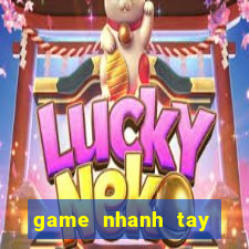 game nhanh tay lẹ mắt