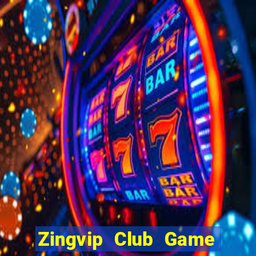 Zingvip Club Game Bài Bốc Club