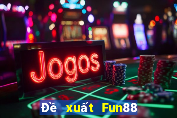 Đề xuất Fun88 Esports Rau bina