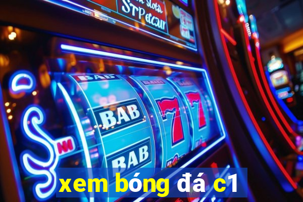 xem bóng đá c1