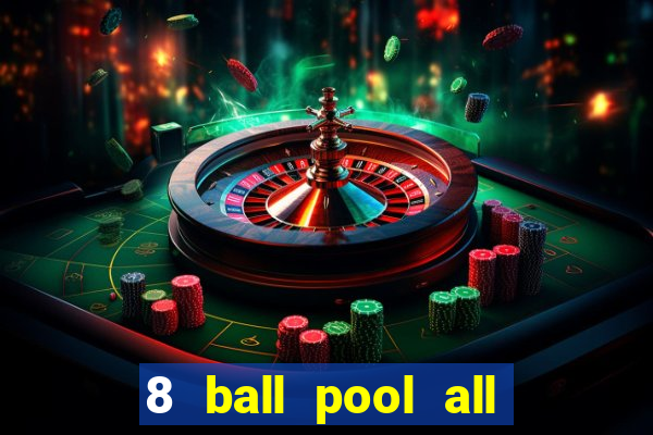 8 ball pool all version apk