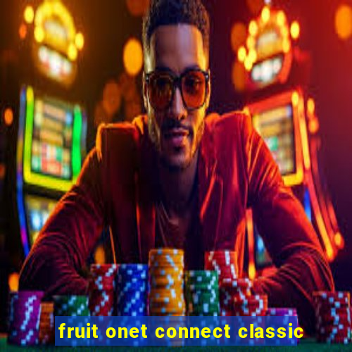 fruit onet connect classic