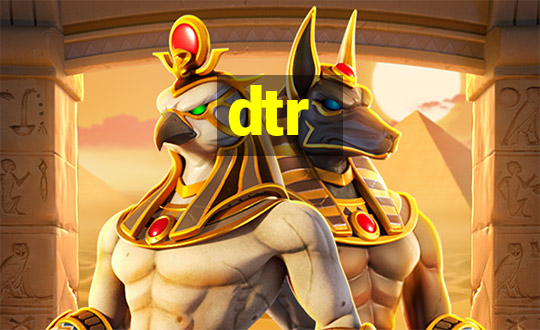 dtr