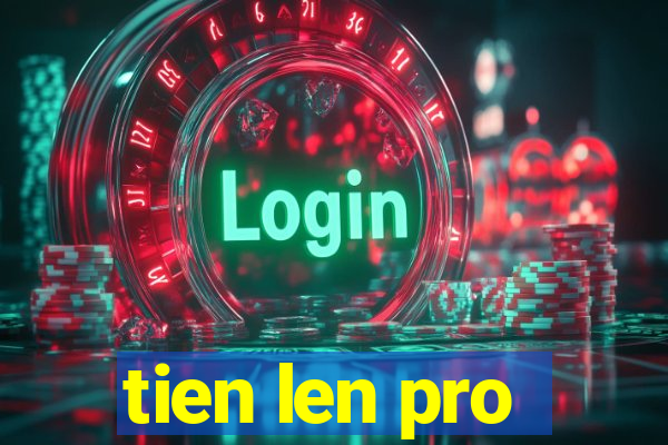 tien len pro