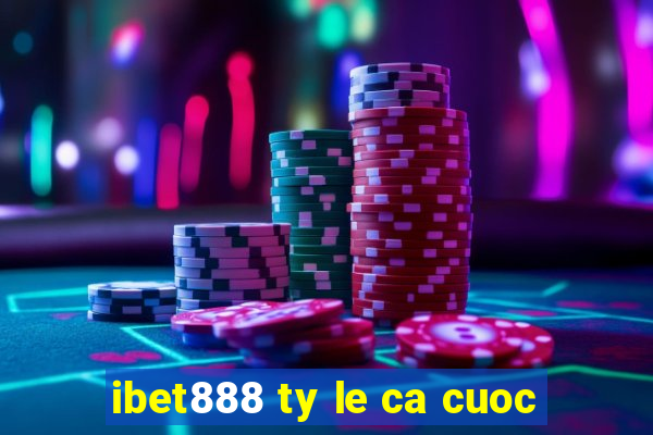 ibet888 ty le ca cuoc