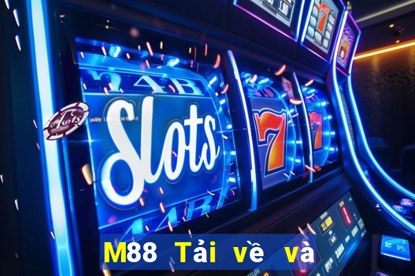 M88 Tải về và cài đặt tại Đắk Lắk