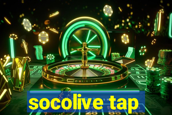 socolive tap