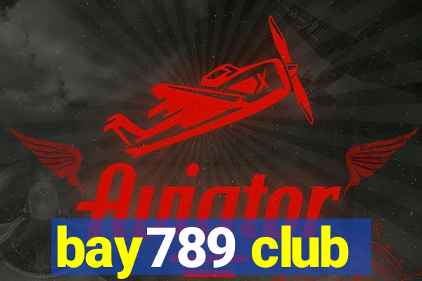 bay789 club