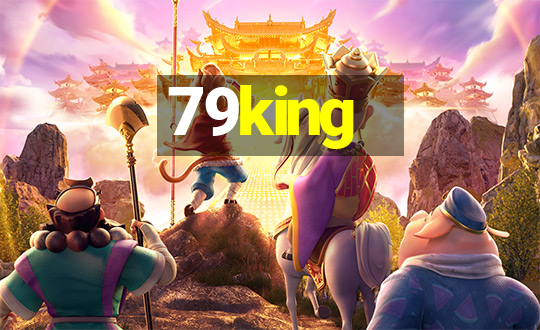 79king