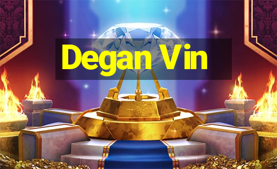 Degan Vin