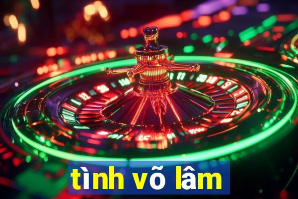 tình võ lâm