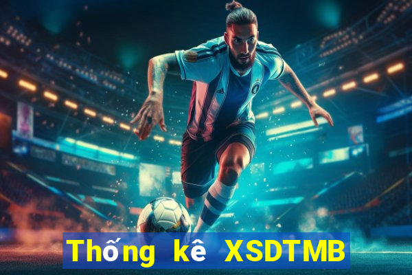 Thống kê XSDTMB ngày 7