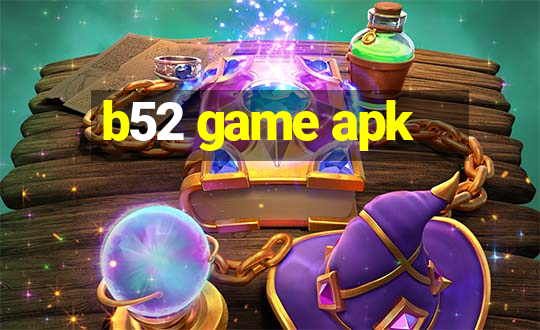 b52 game apk