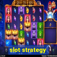 slot strategy