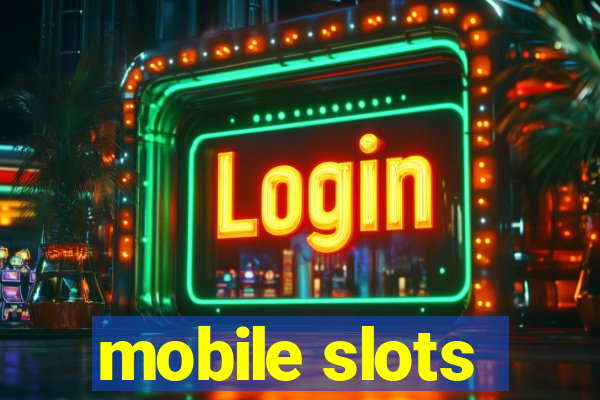 mobile slots