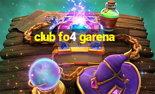 club fo4 garena