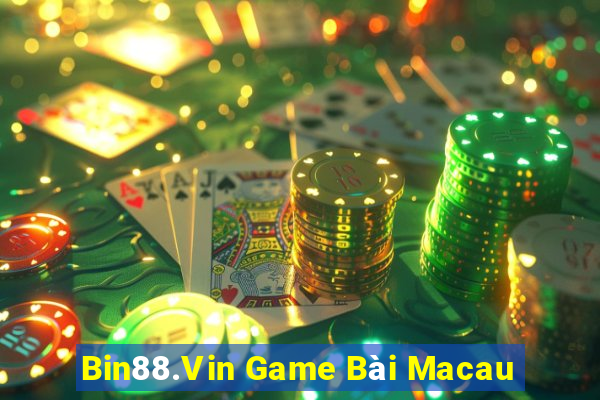 Bin88.Vin Game Bài Macau