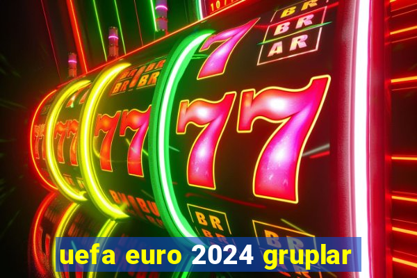 uefa euro 2024 gruplar