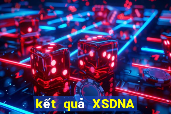 kết quả XSDNA ngày 30