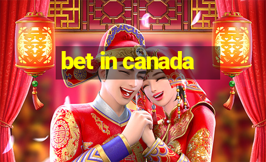 bet in canada