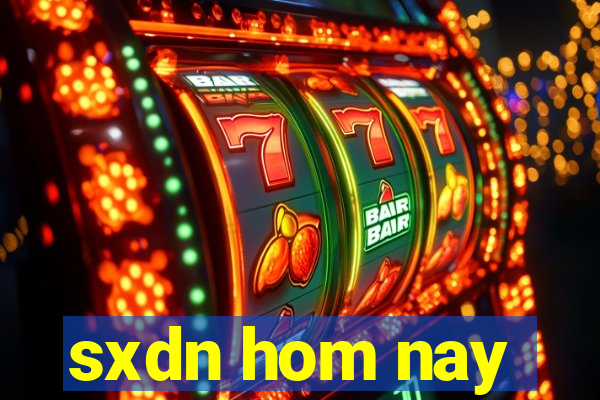 sxdn hom nay