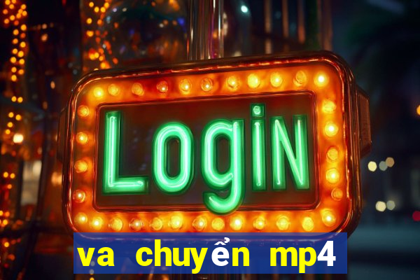 va chuyển mp4 sang mp3