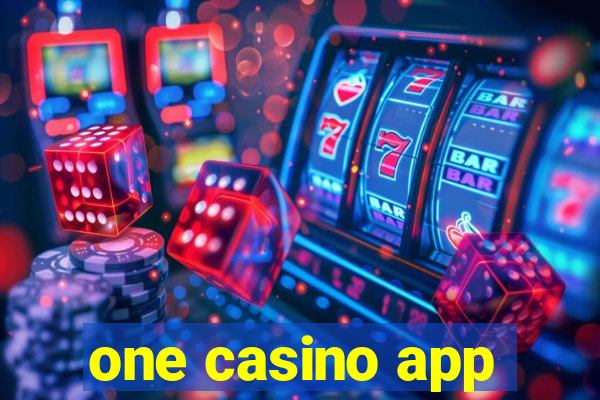 one casino app