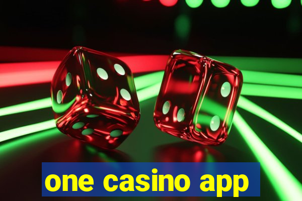 one casino app