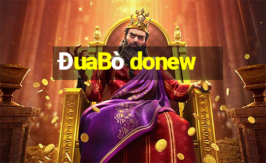 ĐuaBò donew