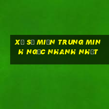 xổ số miền trung minh ngọc nhanh nhất