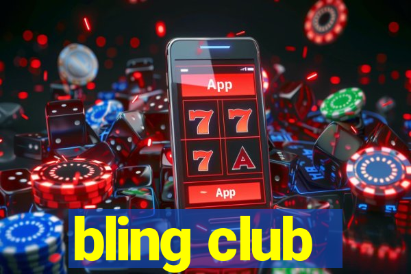 bling club