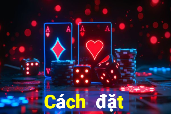 Cách đặt cược XSND ngày 13