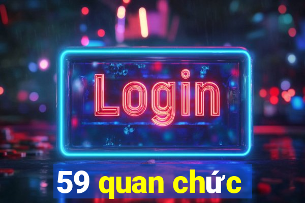 59 quan chức