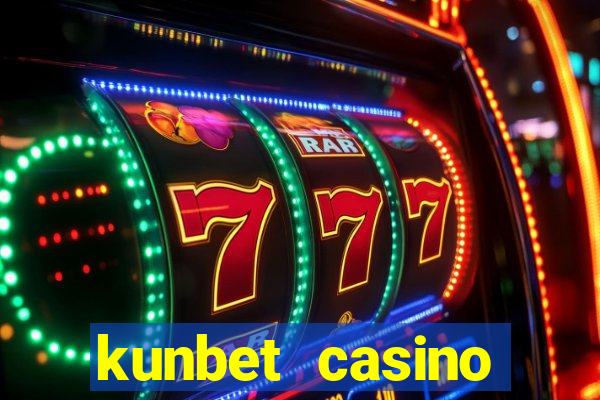 kunbet casino trực tuyến châu á