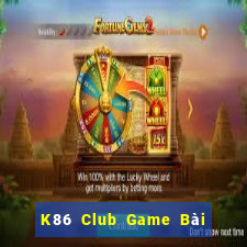 K86 Club Game Bài Có Code