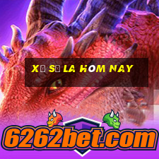 xổ số la hôm nay