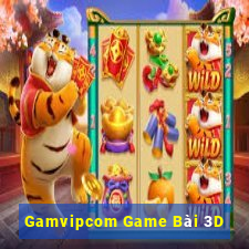 Gamvipcom Game Bài 3D