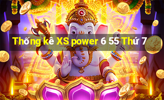 Thống kê XS power 6 55 Thứ 7