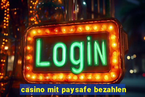 casino mit paysafe bezahlen