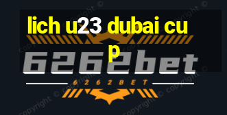 lich u23 dubai cup