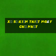 xổ số kiến thiết ngày chủ nhật