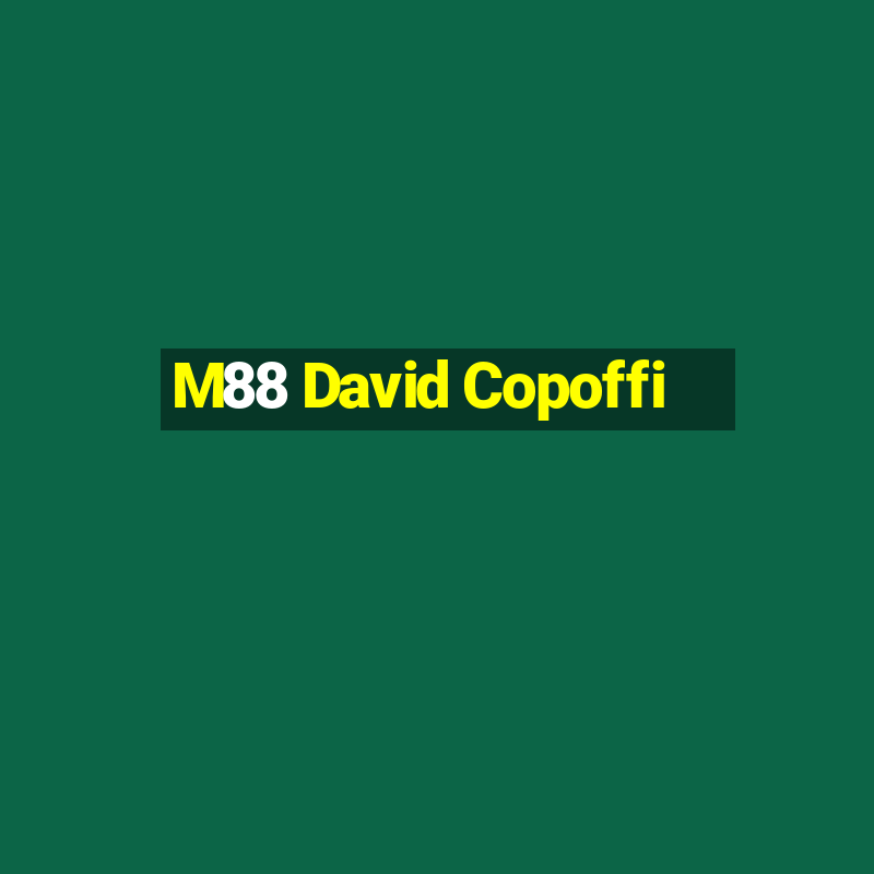 M88 David Copoffi