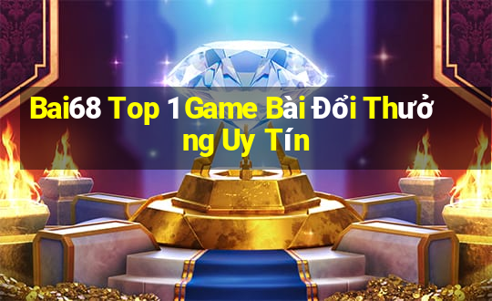 Bai68 Top 1 Game Bài Đổi Thưởng Uy Tín