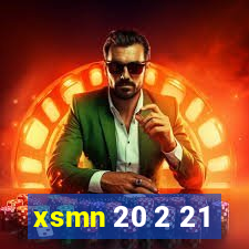 xsmn 20 2 21