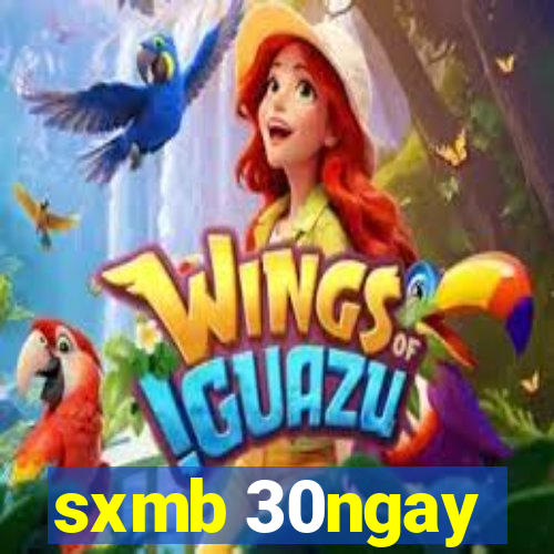 sxmb 30ngay