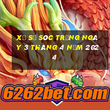 xổ số sóc trăng ngày 3 tháng 4 năm 2024