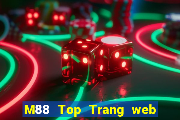 M88 Top Trang web chính thức Trang web