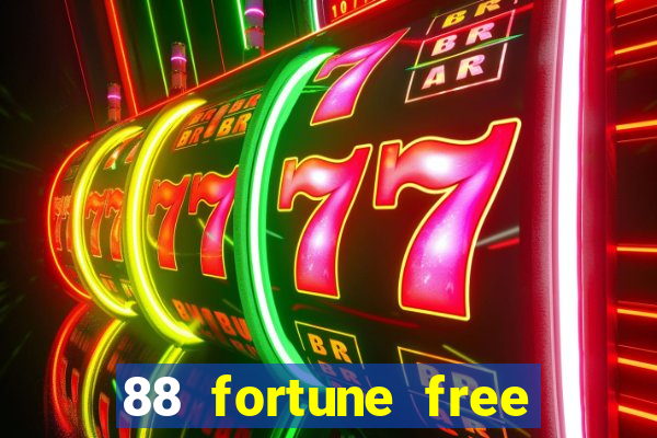 88 fortune free slot game