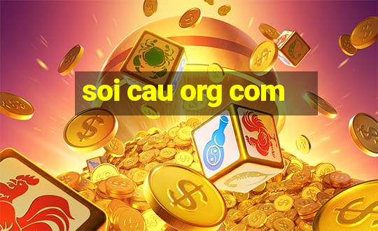 soi cau org com