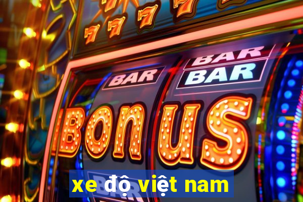 xe độ việt nam